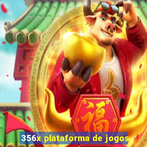 356x plataforma de jogos