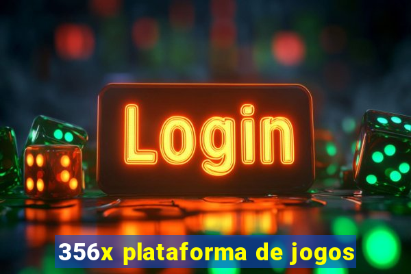 356x plataforma de jogos