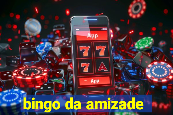 bingo da amizade