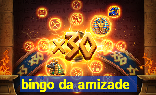 bingo da amizade