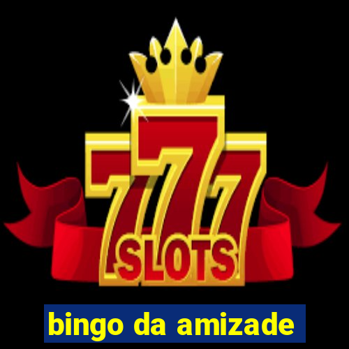 bingo da amizade