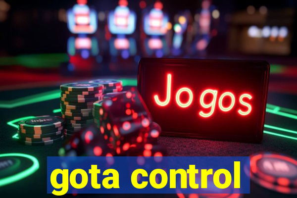 gota control