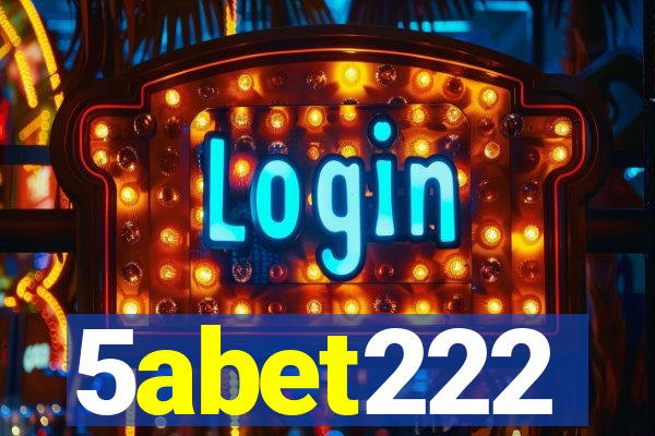 5abet222