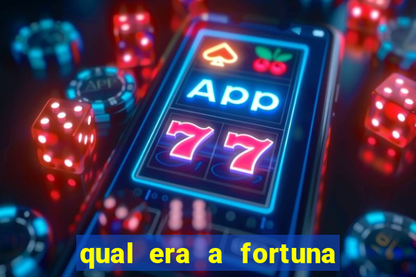 qual era a fortuna de paulinha abelha