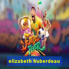 elizabeth huberdeau
