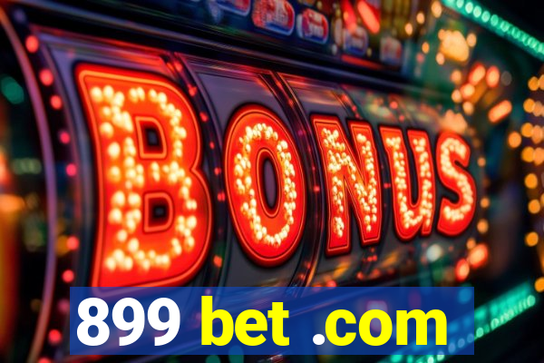 899 bet .com