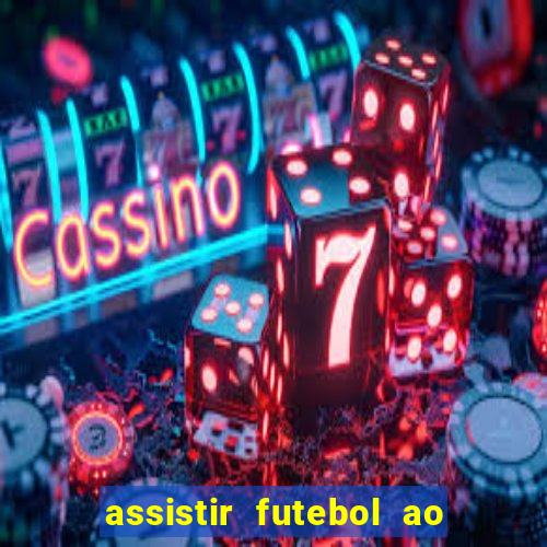 assistir futebol ao vivo portal rmc