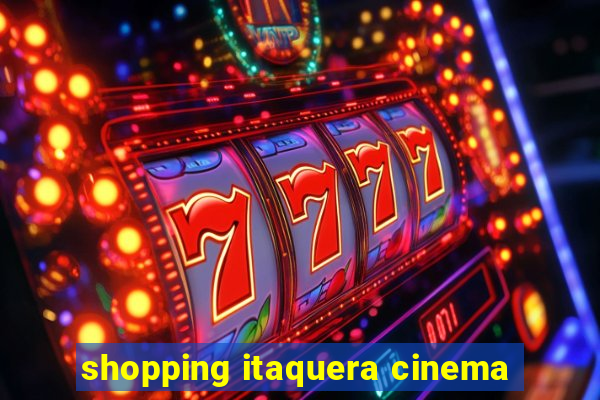 shopping itaquera cinema