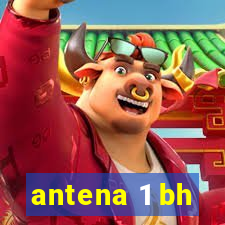 antena 1 bh