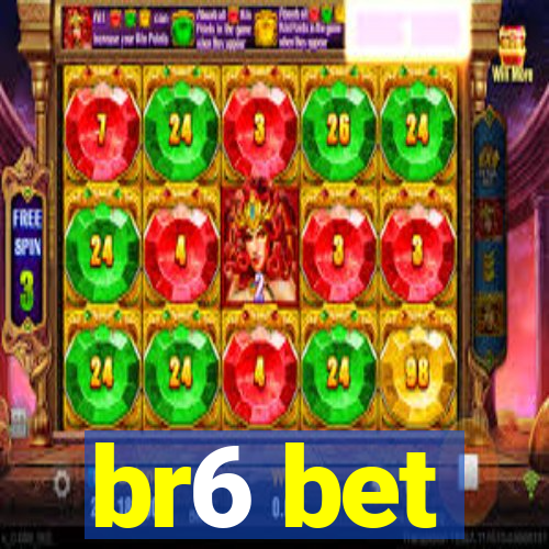 br6 bet