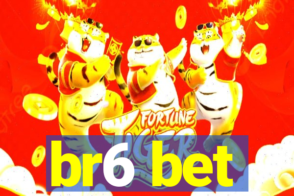 br6 bet
