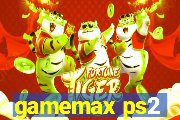 gamemax ps2
