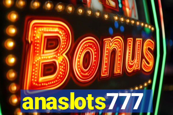 anaslots777