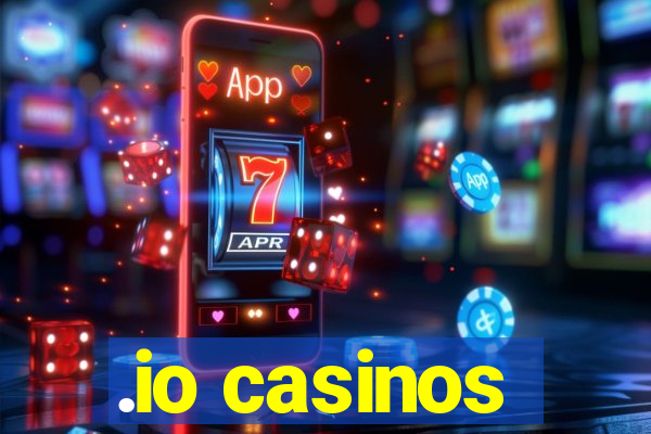 .io casinos