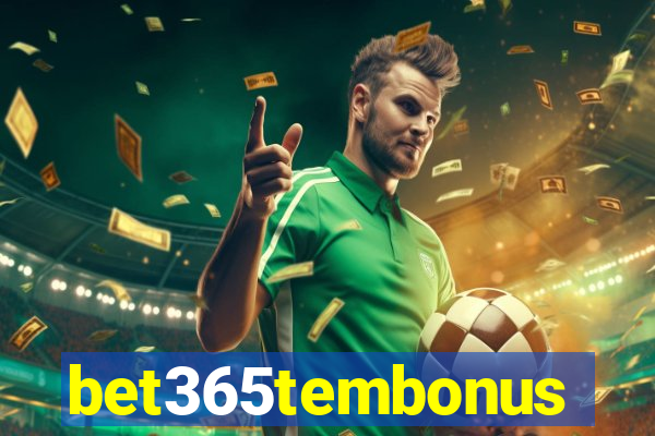 bet365tembonus
