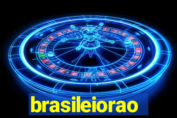 brasileiorao