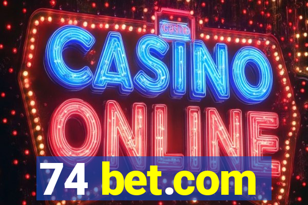 74 bet.com
