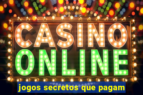 jogos secretos que pagam