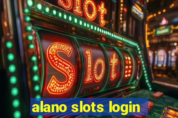 alano slots login