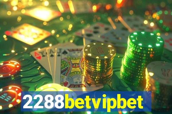 2288betvipbet
