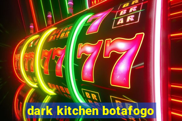 dark kitchen botafogo