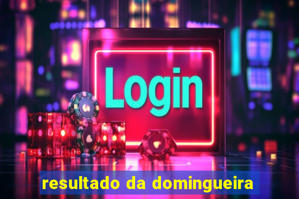 resultado da domingueira