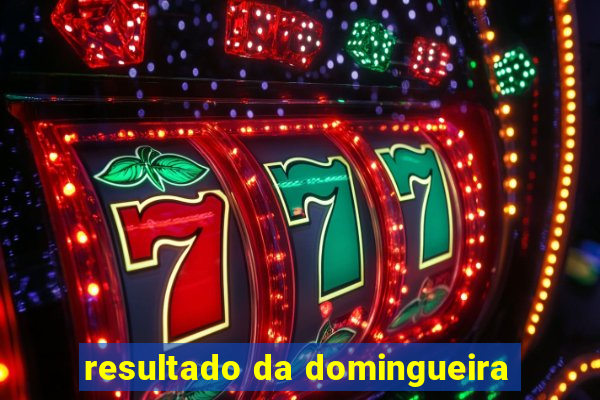 resultado da domingueira