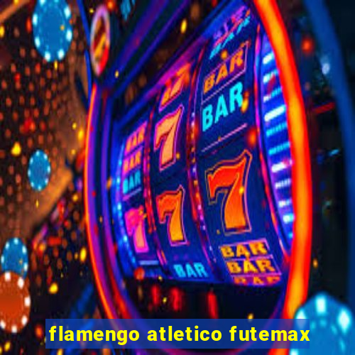 flamengo atletico futemax