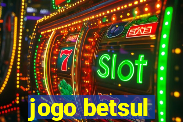 jogo betsul