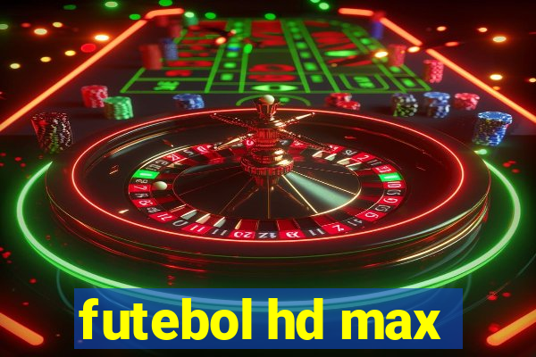 futebol hd max