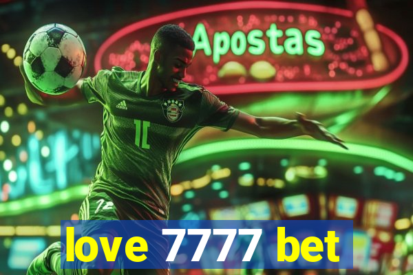 love 7777 bet