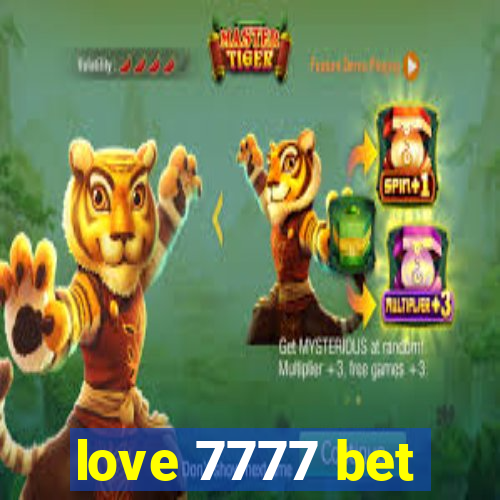 love 7777 bet