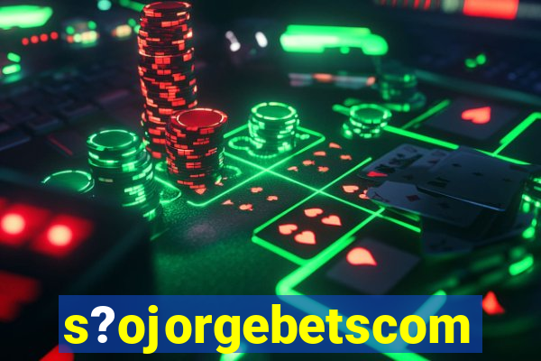 s?ojorgebetscom