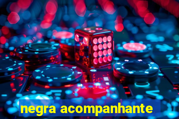 negra acompanhante