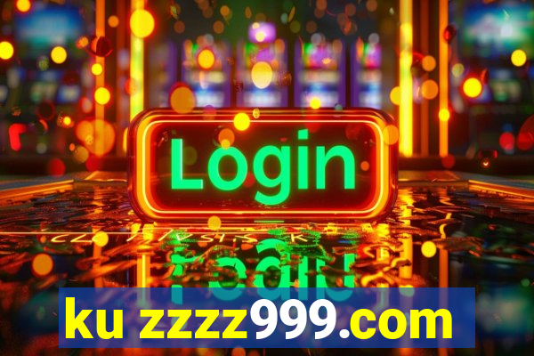 ku zzzz999.com