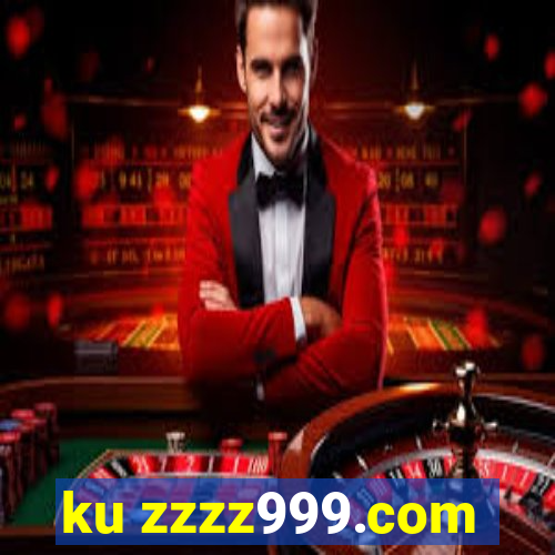 ku zzzz999.com