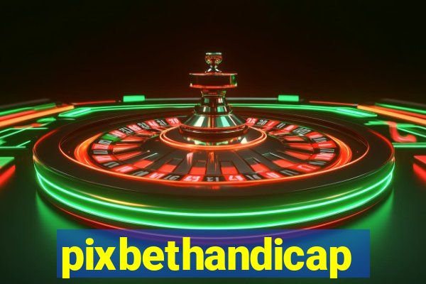 pixbethandicap