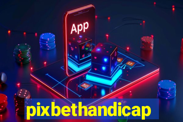 pixbethandicap