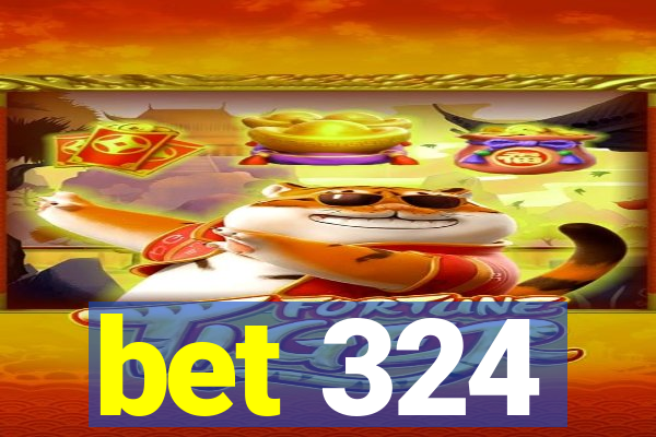 bet 324