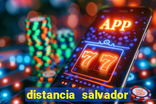 distancia salvador senhor do bonfim