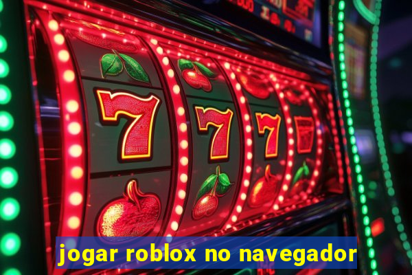 jogar roblox no navegador