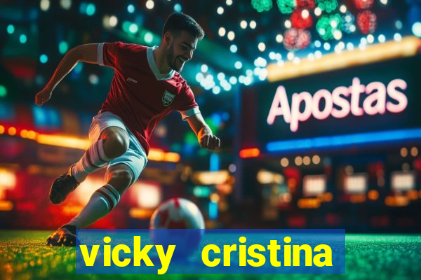 vicky cristina barcelona redecanais
