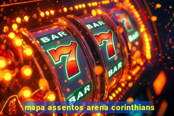 mapa assentos arena corinthians