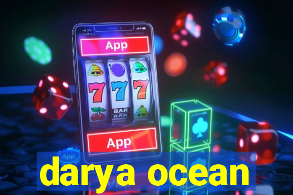 darya ocean