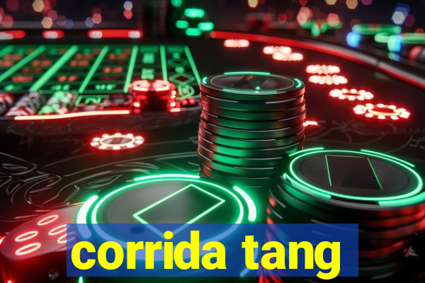 corrida tang