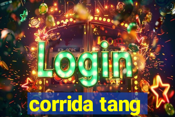 corrida tang