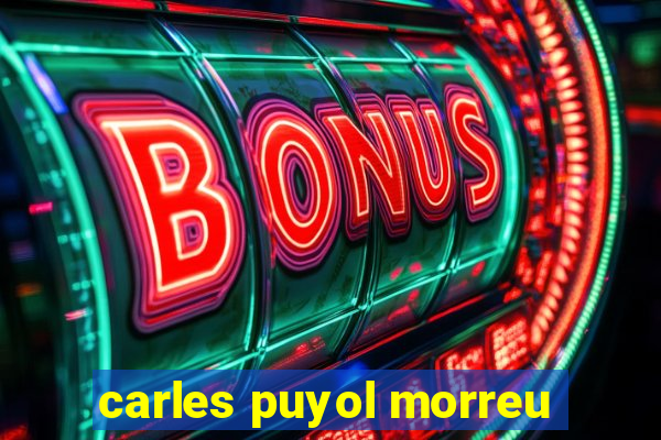 carles puyol morreu