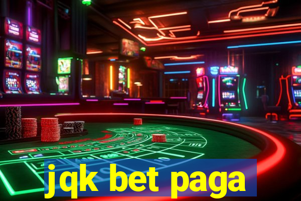 jqk bet paga