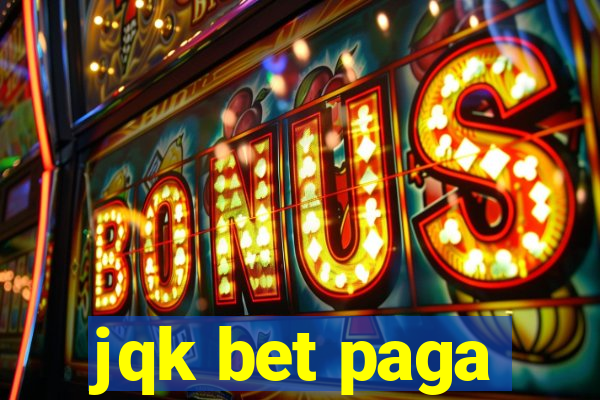 jqk bet paga