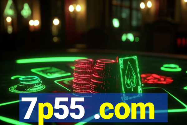 7p55 .com